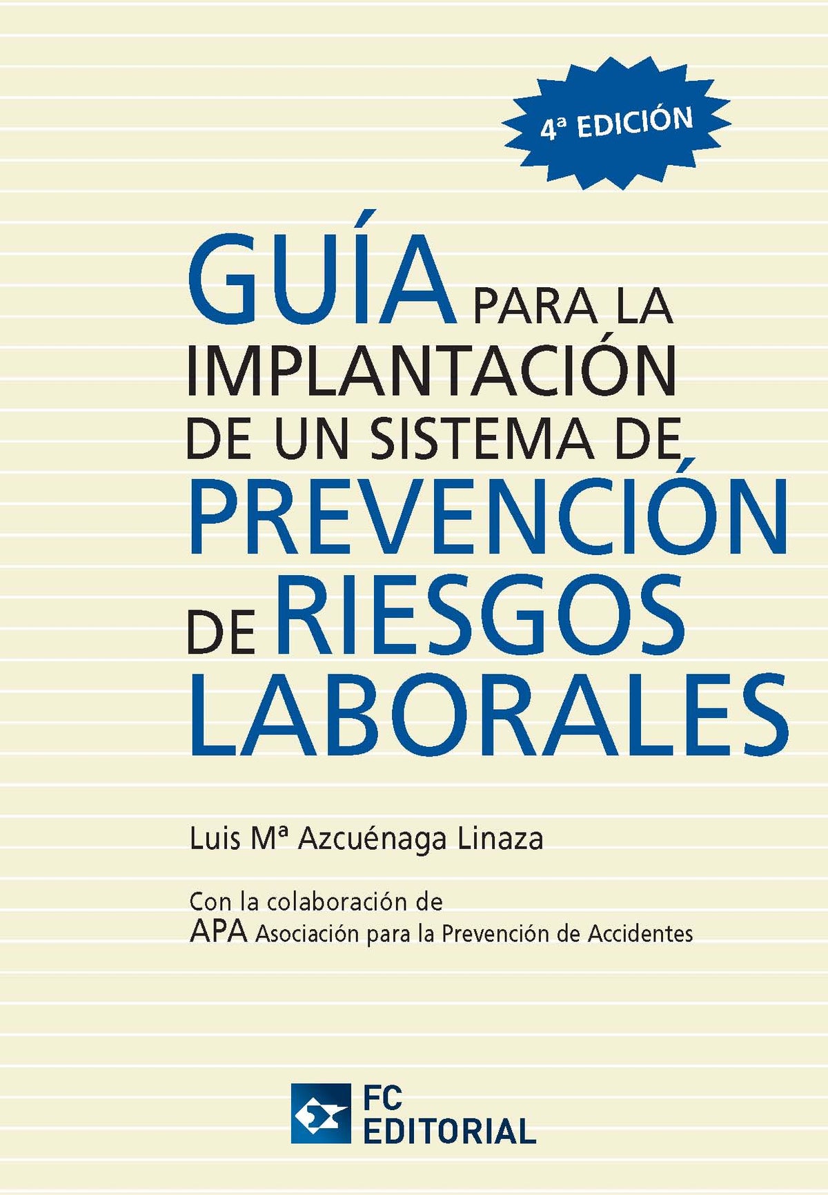 Guía para la implantación de un sistema de prevención de riesgos laborales
