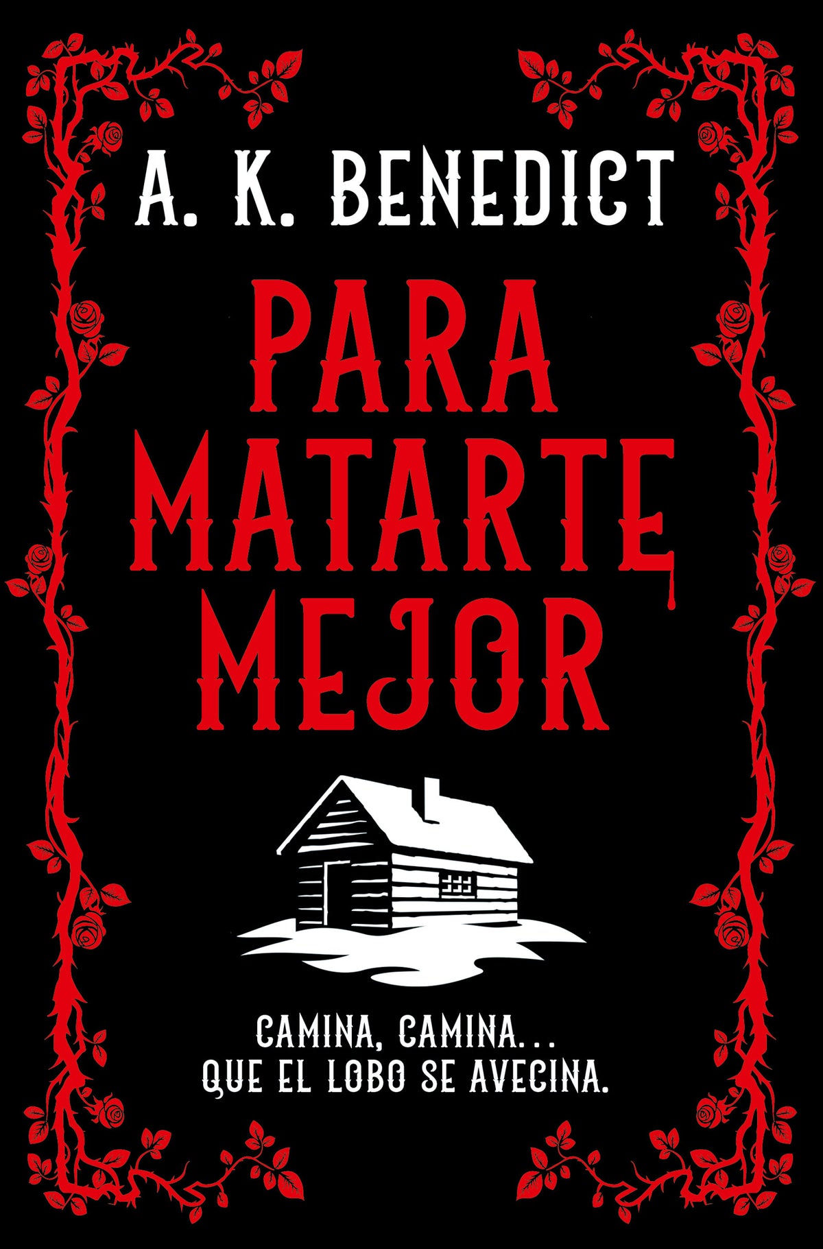 Para matarte mejor
