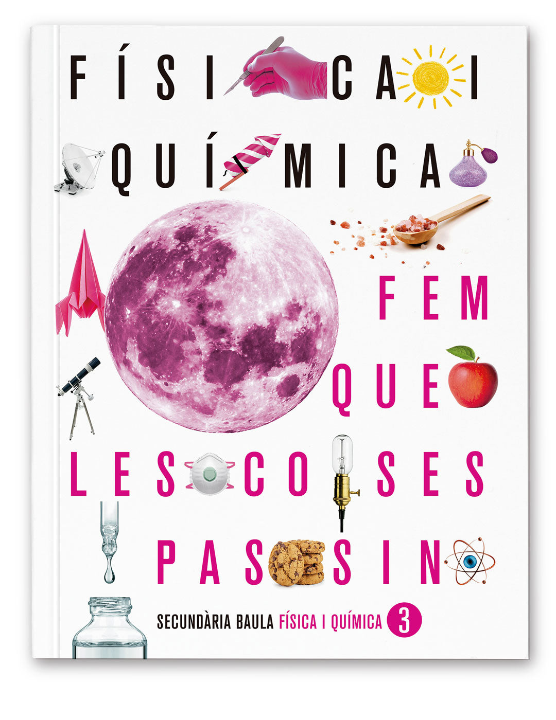 Física i Química 3r d'ESO LA FQLCP + Llicència Digital