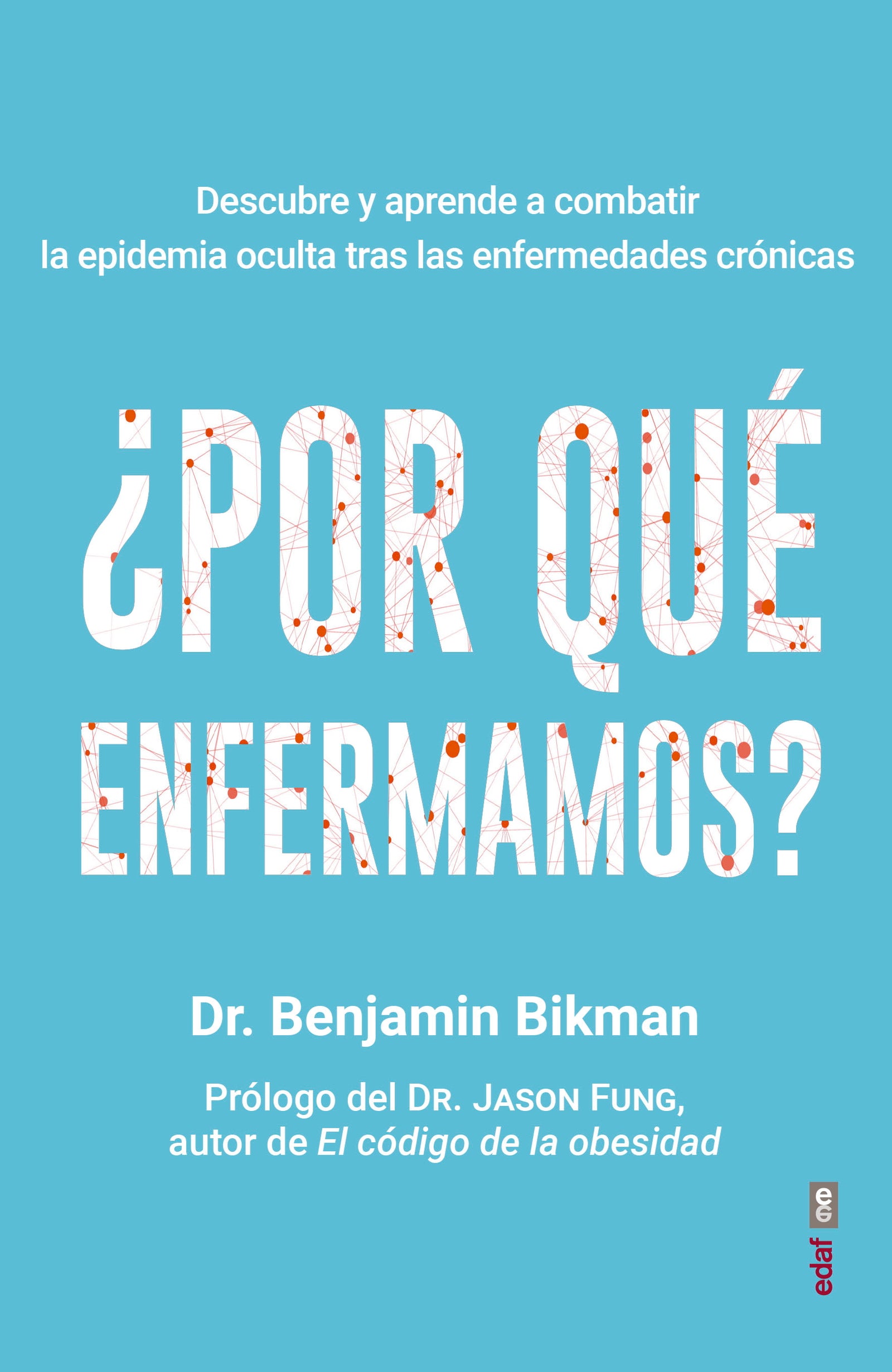 ¿Por qué enfermamos?