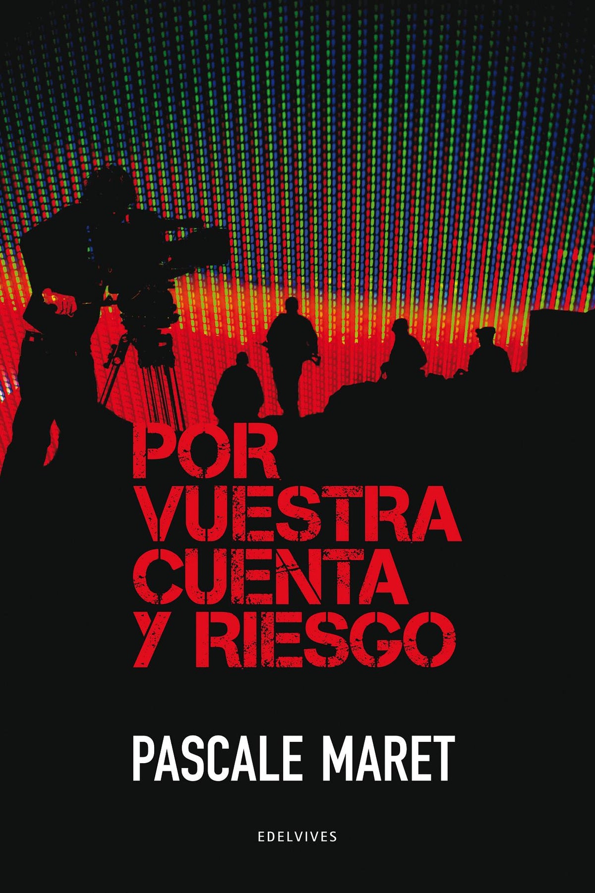 Por vuestra cuenta y riesgo