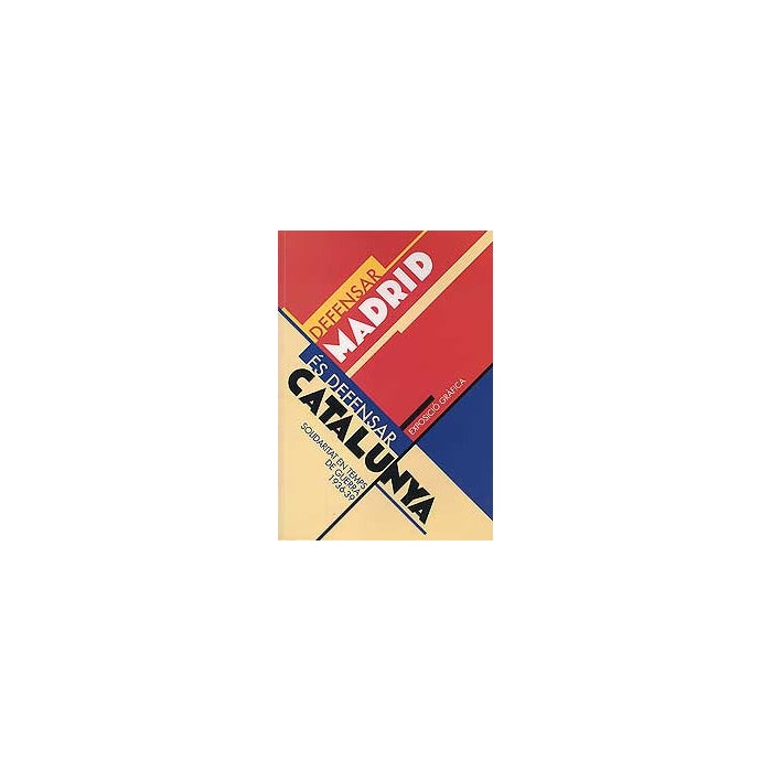 Defensar Madrid és defensar Catalunya