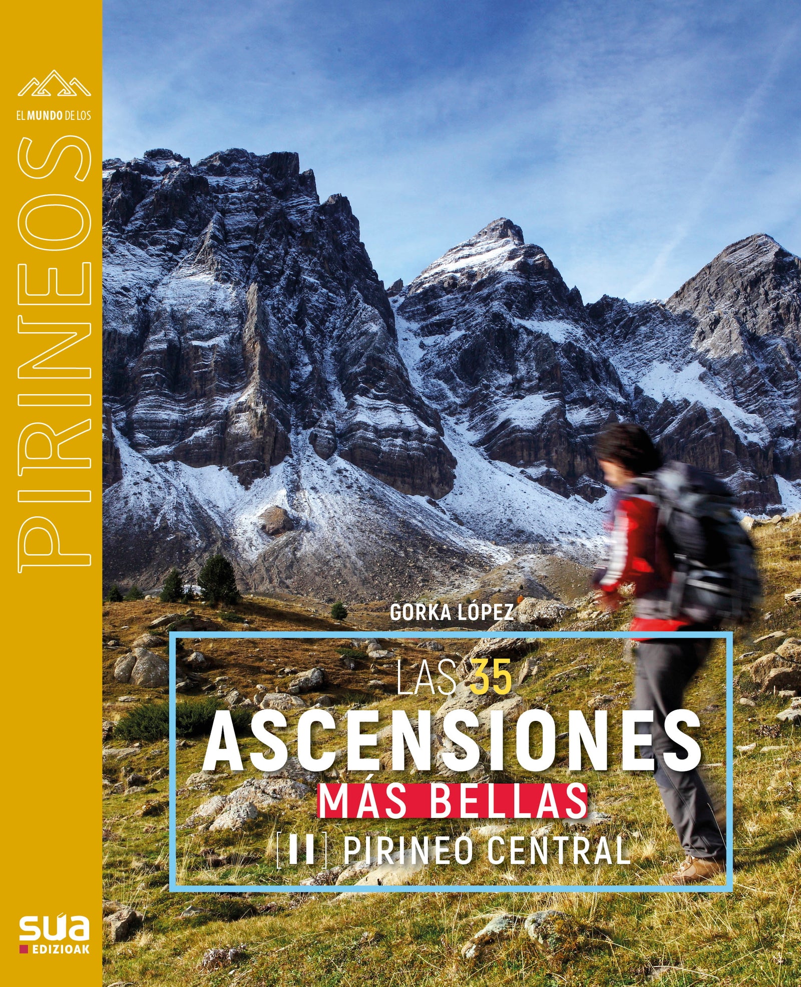 35 ascensiones mas bellas al Pirineo central