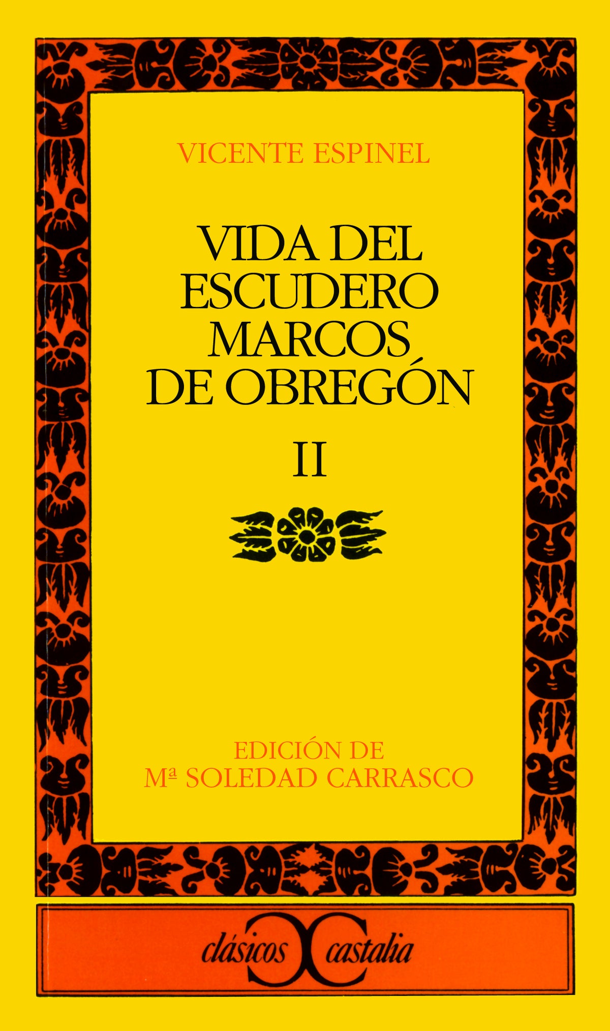 Vida del escudero Marcos de Obregón, II                                         .