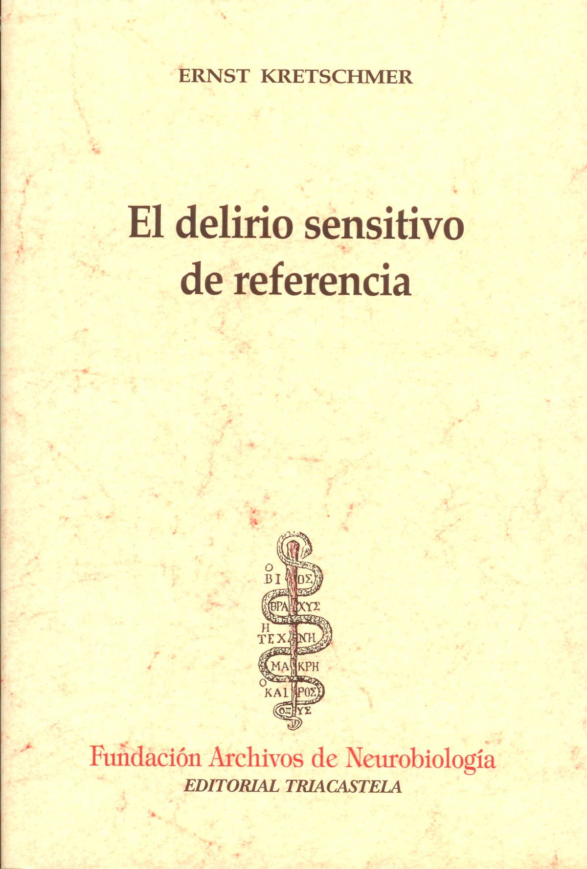 El delirio sensitivo de referencia