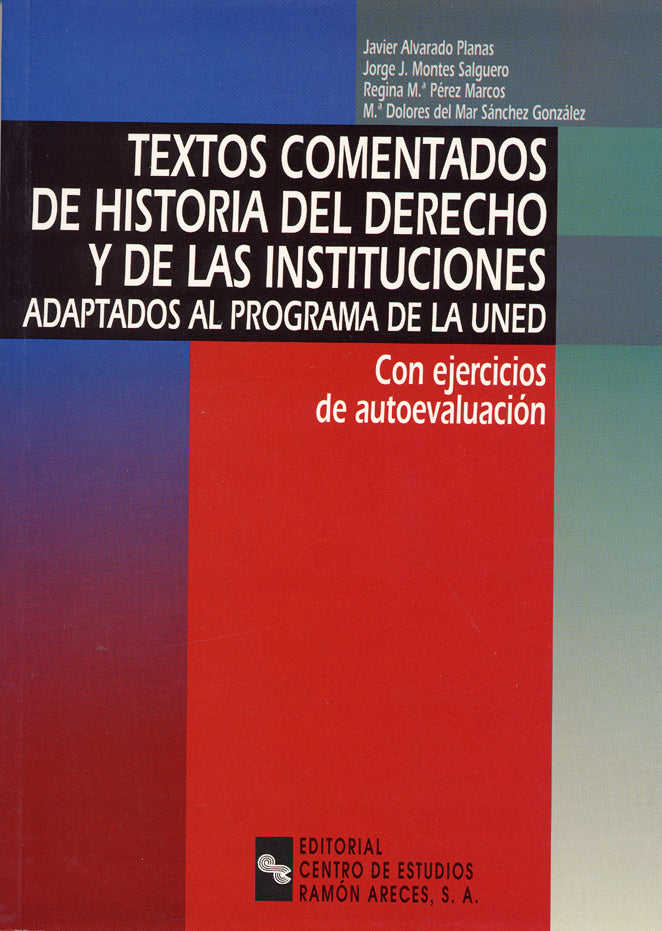 Textos comentados de historia del Derecho y de las instituciones adaptados al programa UNED