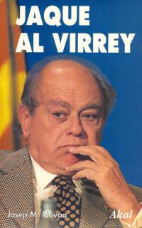 Jaque al Virrey.