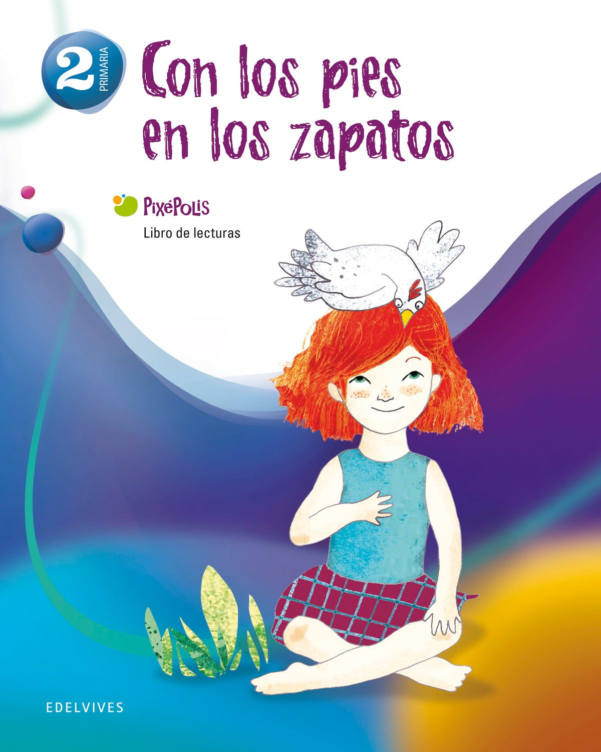 Proyecto Pixépolis - Libro de Lecturas 2º Primaria (Con los pies en los zapatos)