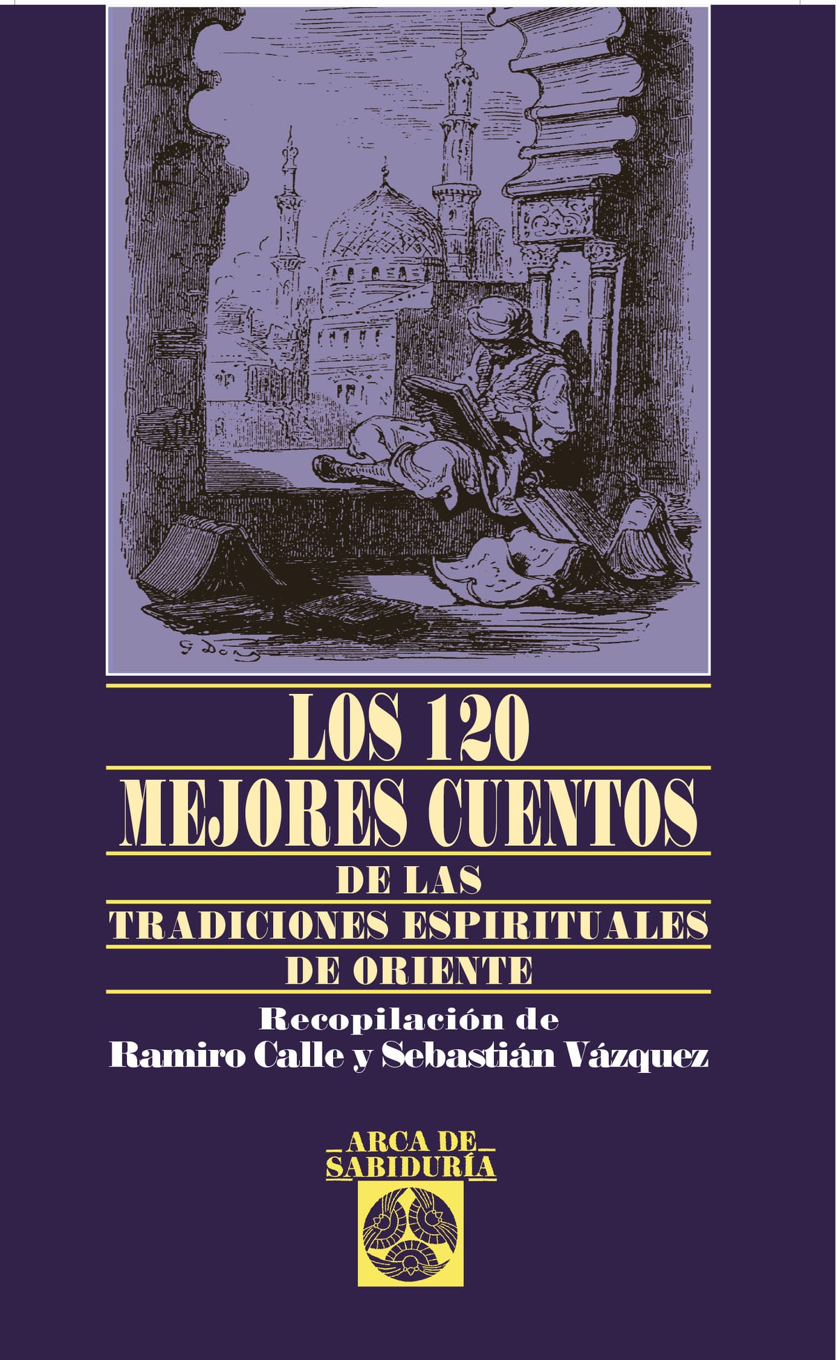 Los 120 mejores cuentos de las tradiciones espirituales de oriente