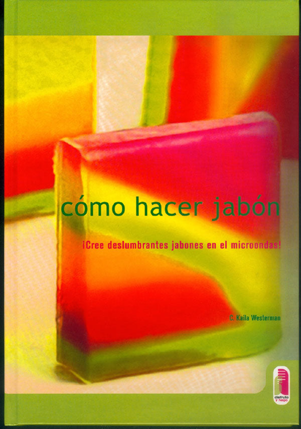 CÓMO HACER JABÓN (Color)