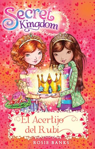 Secret Kingdom 26 - El Acertijo del Rubí