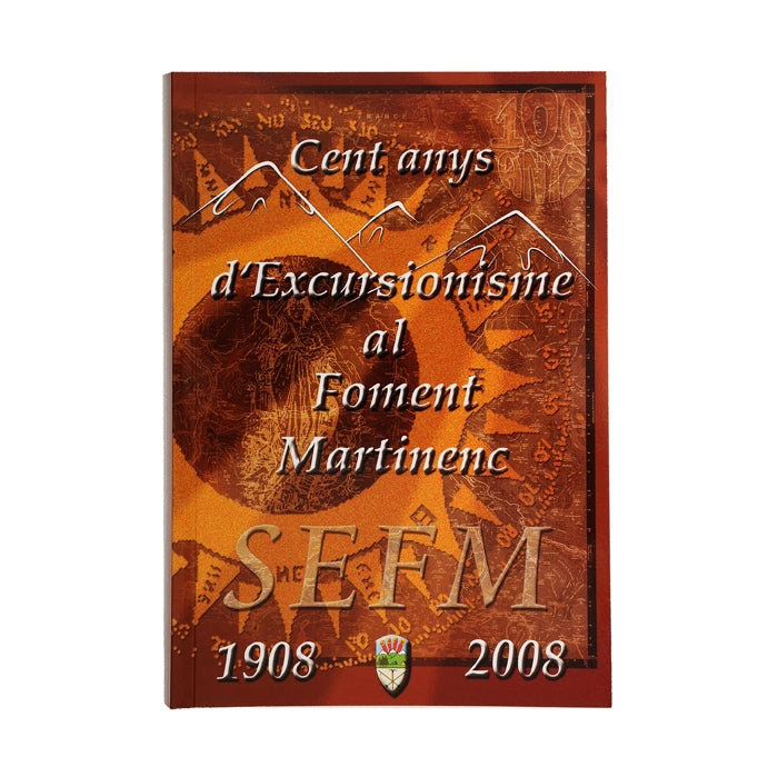 Cent anys d'excursionisme al Foment Martinenc