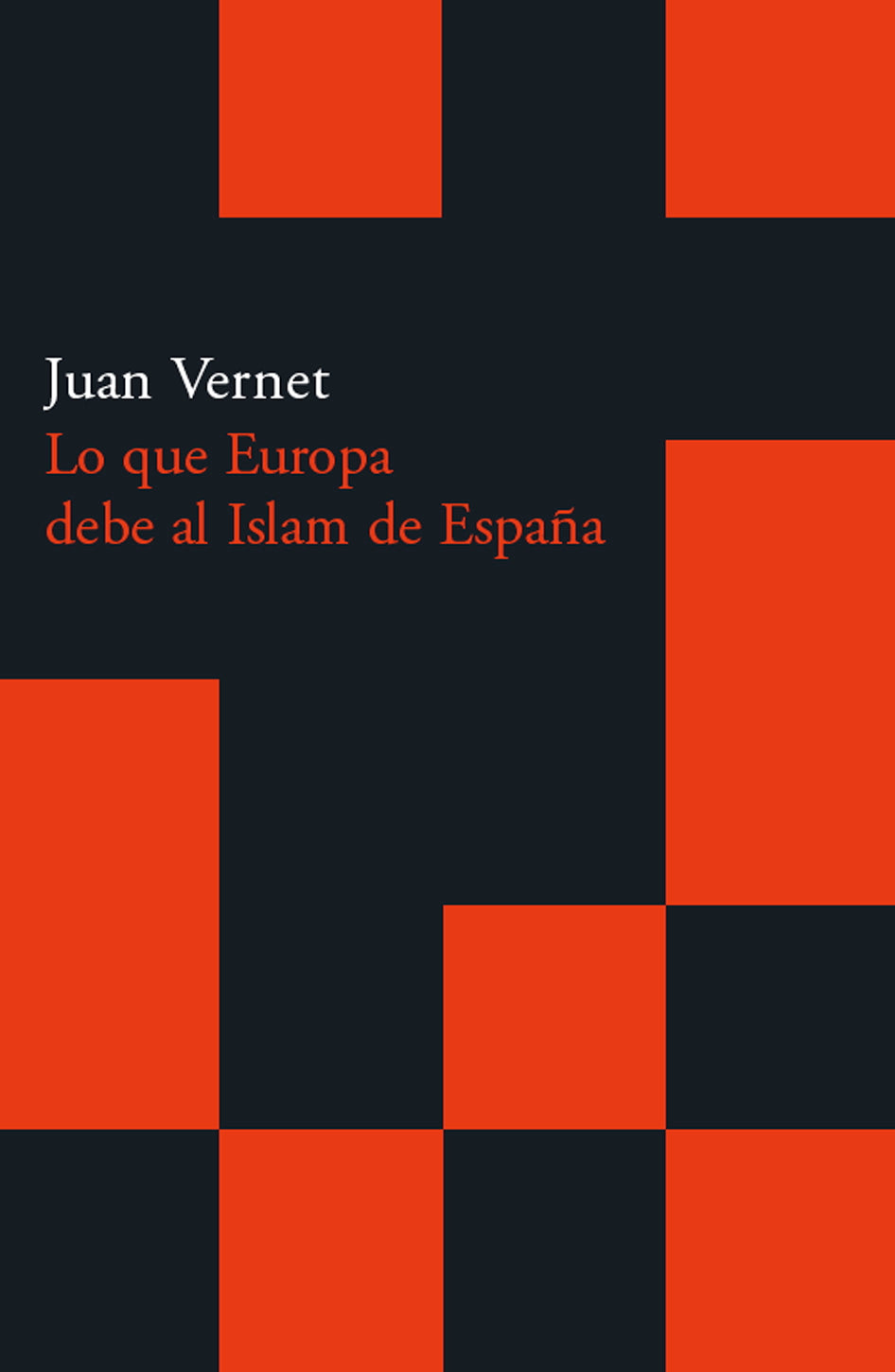 Lo que Europa debe al islam de España