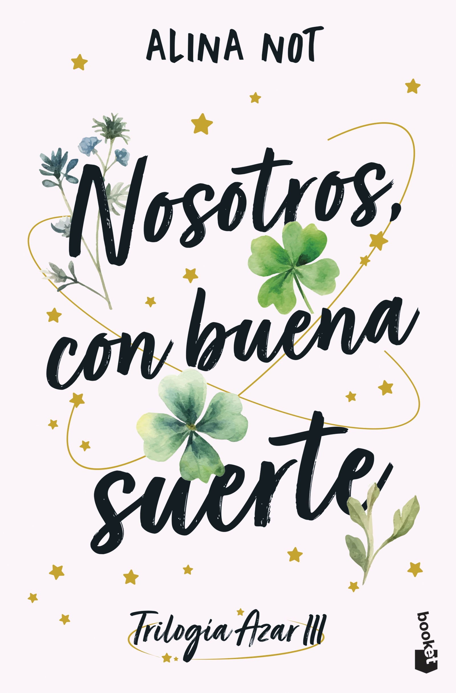 Nosotros, con buena suerte