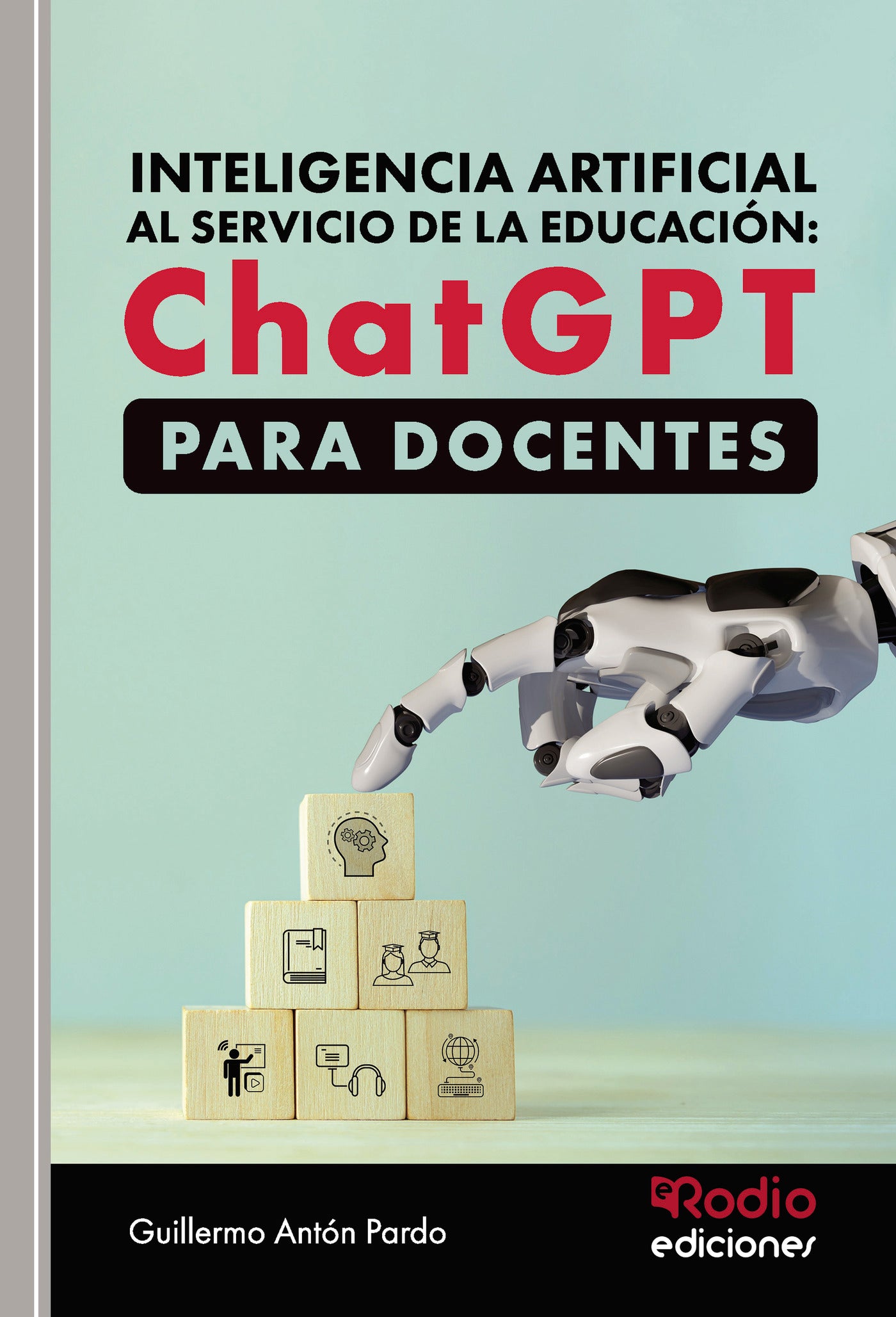 Inteligencia artificial al servicio de la educación: ChatGPT para DOCENTES