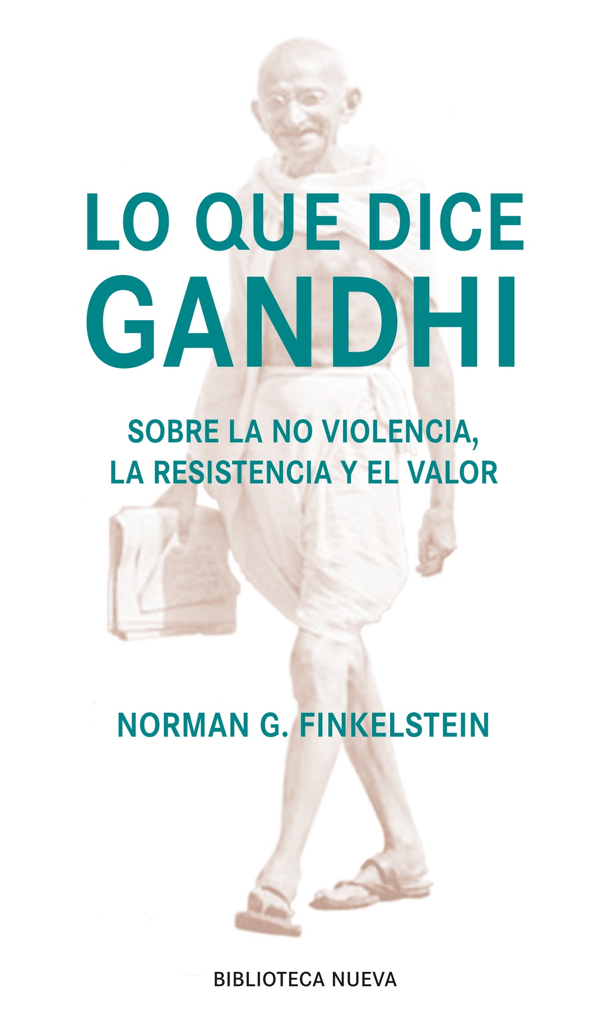 Lo que dice Gandhi