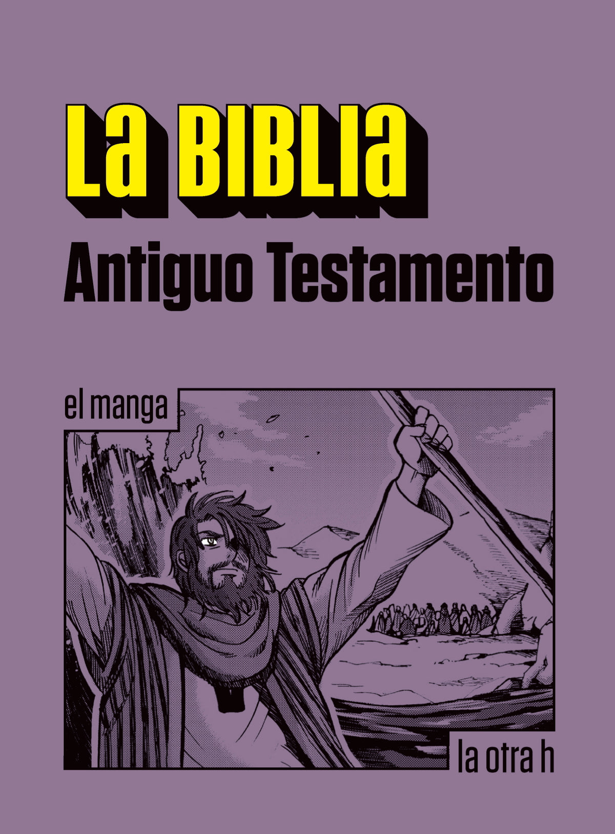 La Biblia. Antiguo Testamento