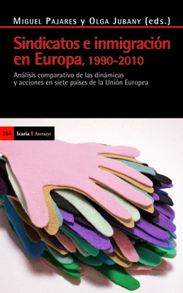 Sindicatos e inmigración en Europa, 1990-2010