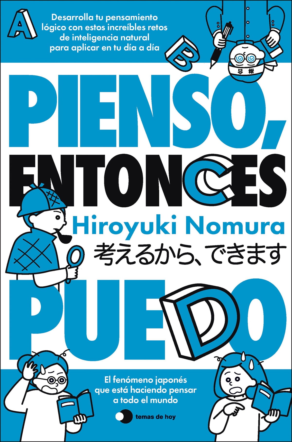 Pienso, entonces puedo
