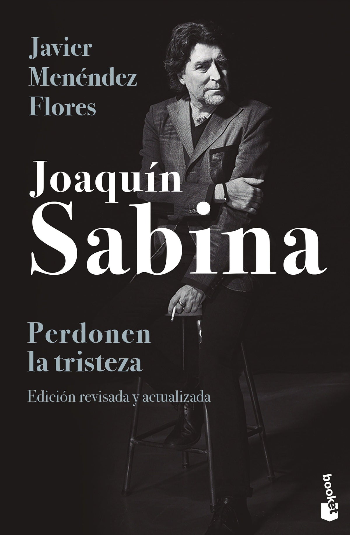 Joaquín Sabina. Perdonen la tristeza