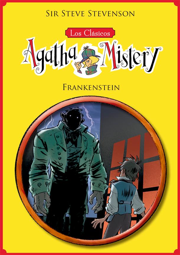 Los clásicos de Agatha Mistery 1. Frankenstein