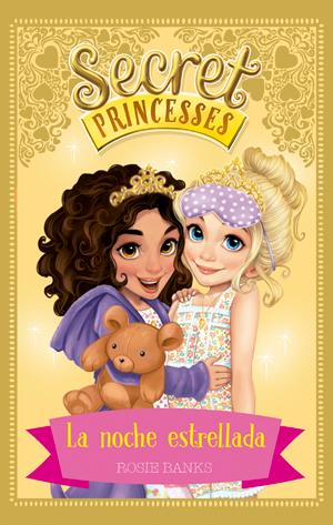 Secret Princesses 3. La noche estrellada