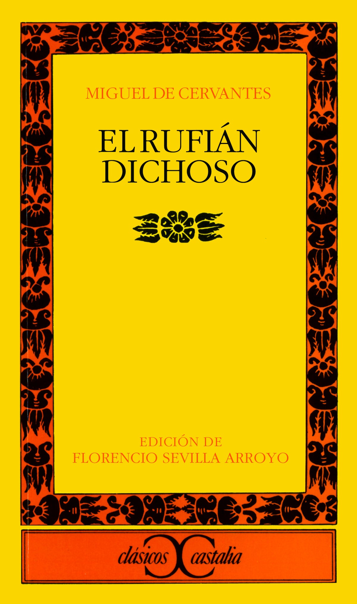 El rufián dichoso                                                               .