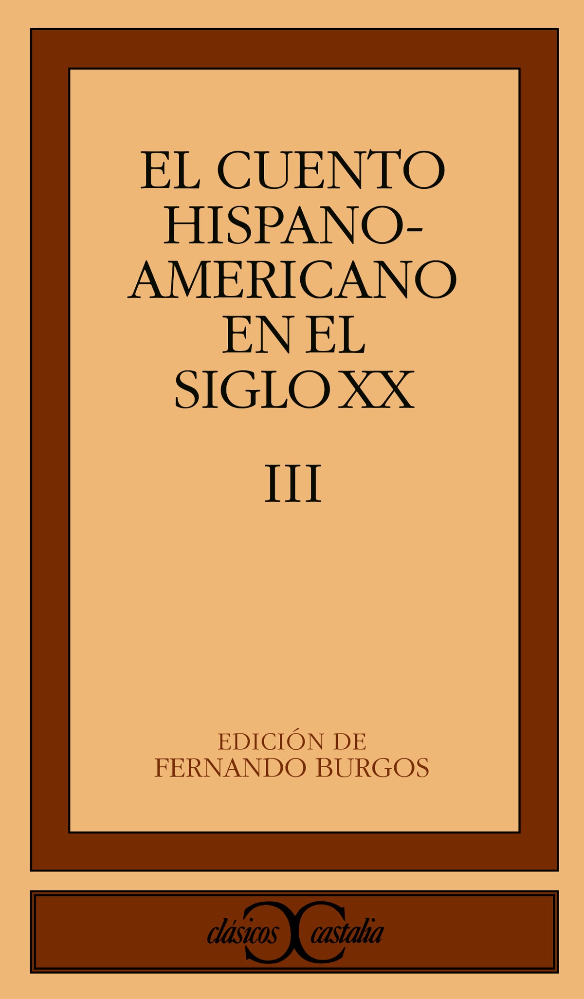 El cuento hispanoamericano en el siglo XX, III                                  .