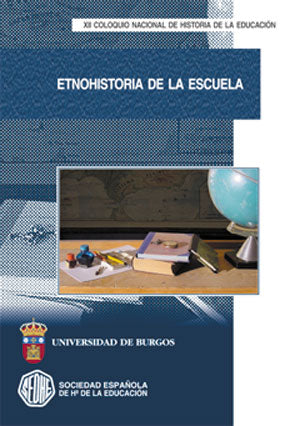 Etnohistoria de la escuela. XII Coloquio nacional de historia de la educación