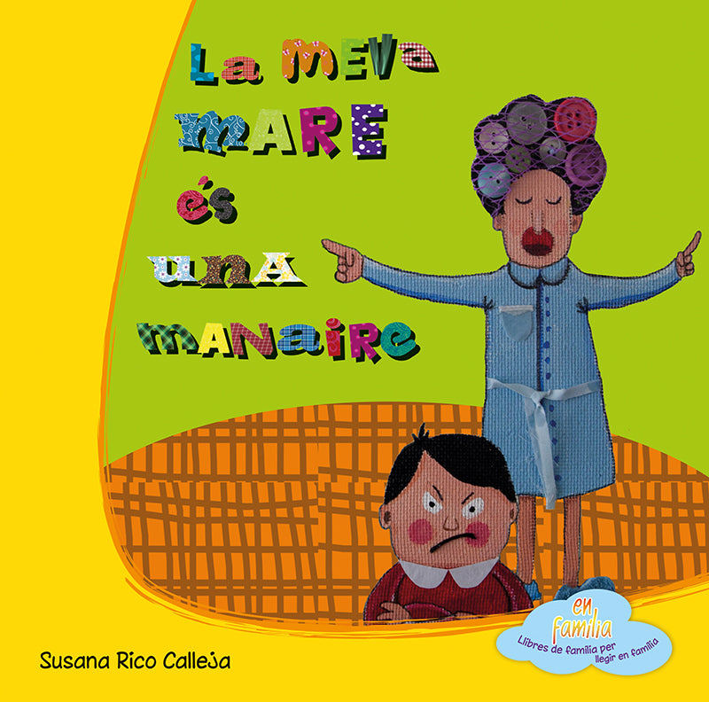 La meva mare és una manaire