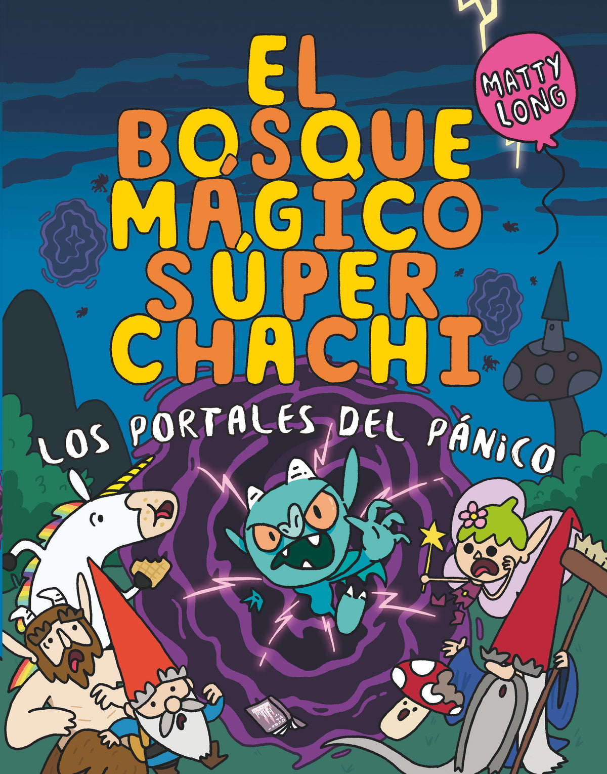 El bosque mágico súper chachi 2: Los portales del pánico
