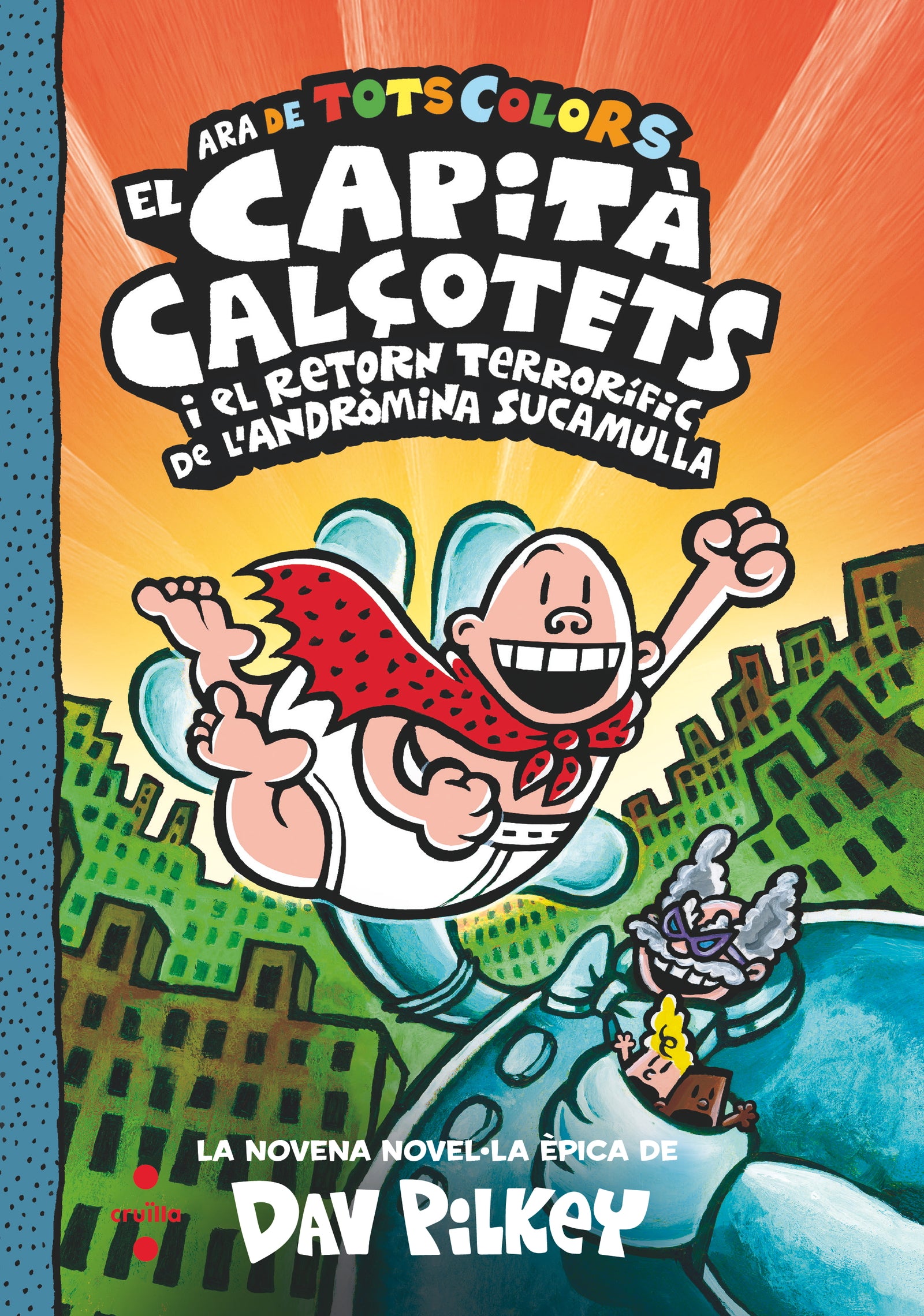 9. El Capità Calçotets i el retorn terrorífic de l'Andròmina Sucamulla
