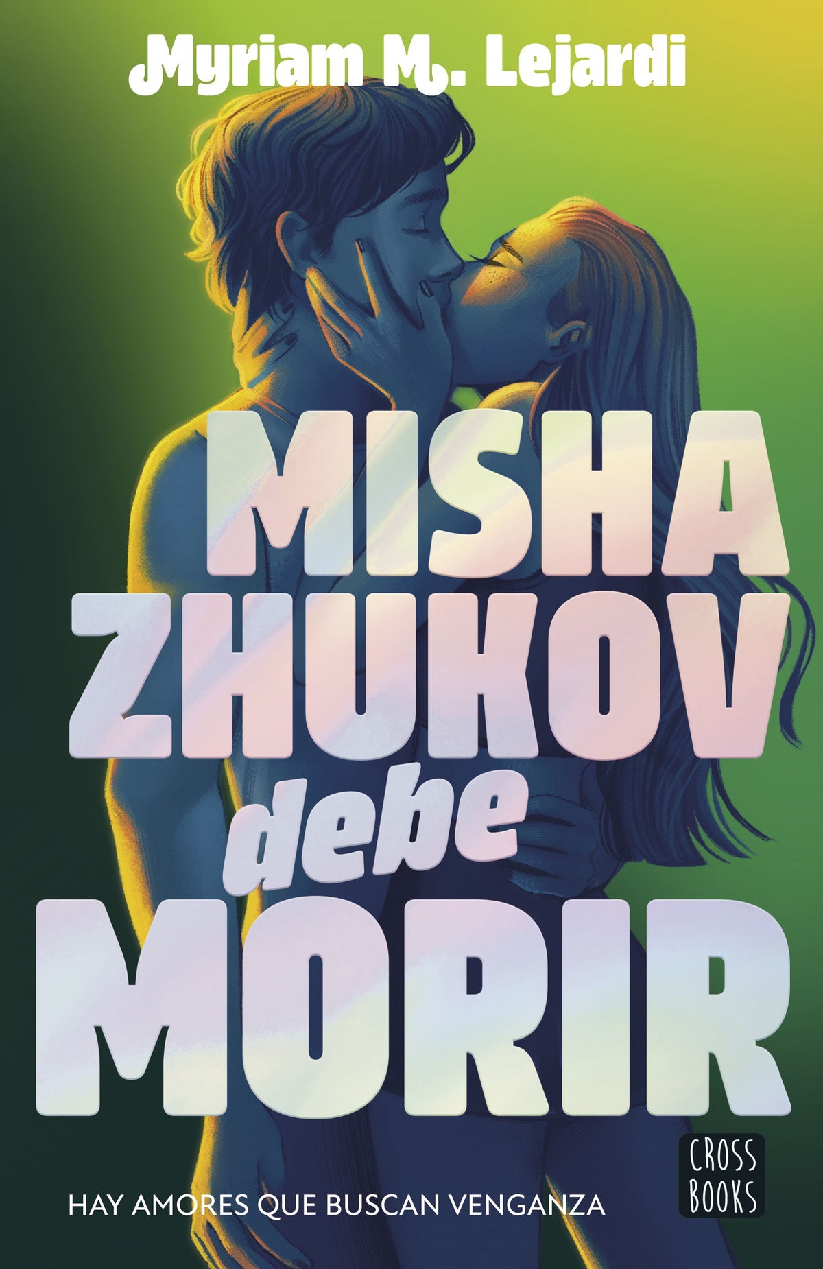 Misha Zhukov debe morir