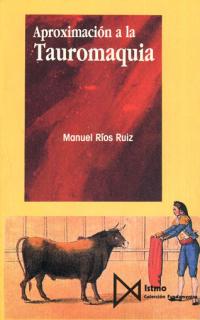 Aproximaci?n a la tauromaquia