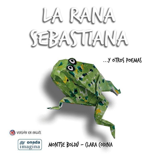 La rana Sebastiana y otros poemas