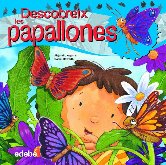 Descubreix el món de les PAPALLONES