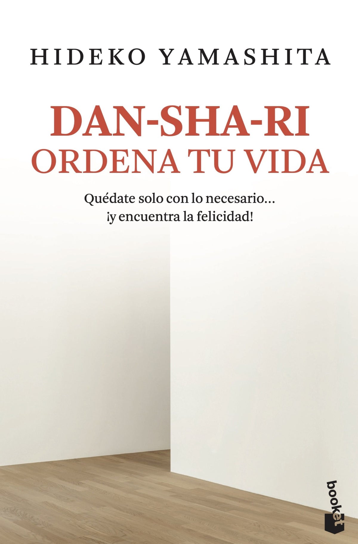Dan-sha-ri: ordena tu vida