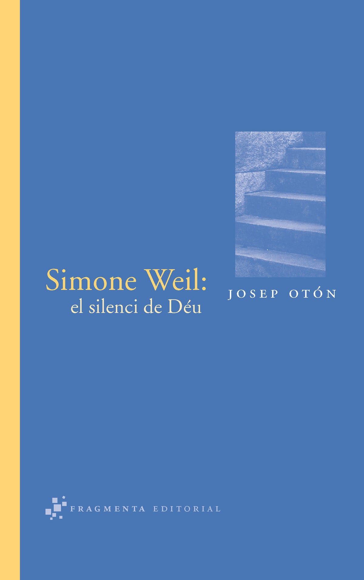 Simone Weil: el silenci de Déu