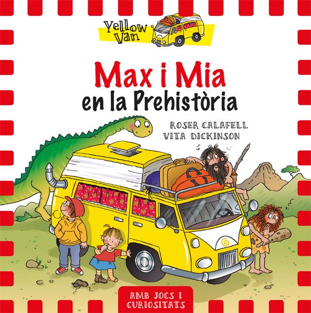 Yellow Van 1. Max i Mia en la prehistòria