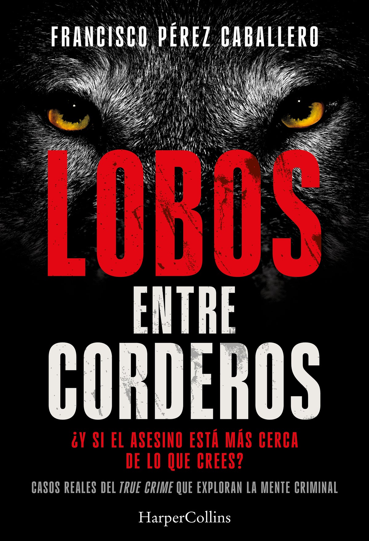 Lobos entre corderos