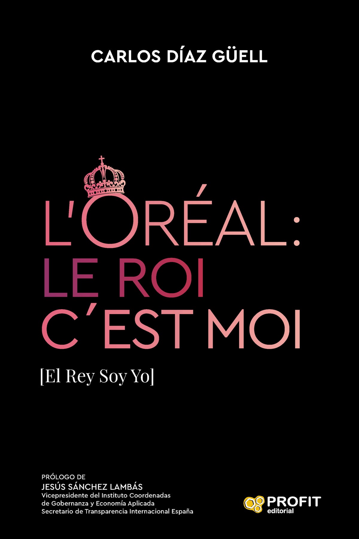 L’ORÉAL: Le Roi c´Est Moi