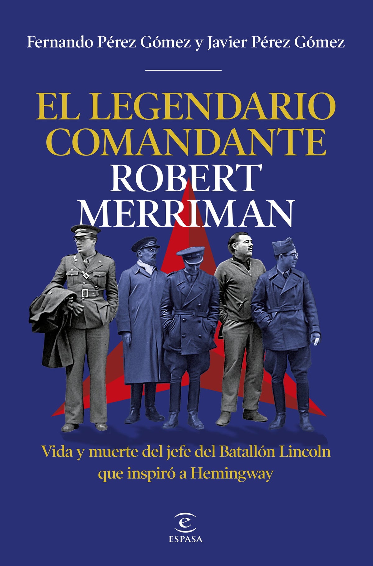 El legendario comandante Robert Merriman