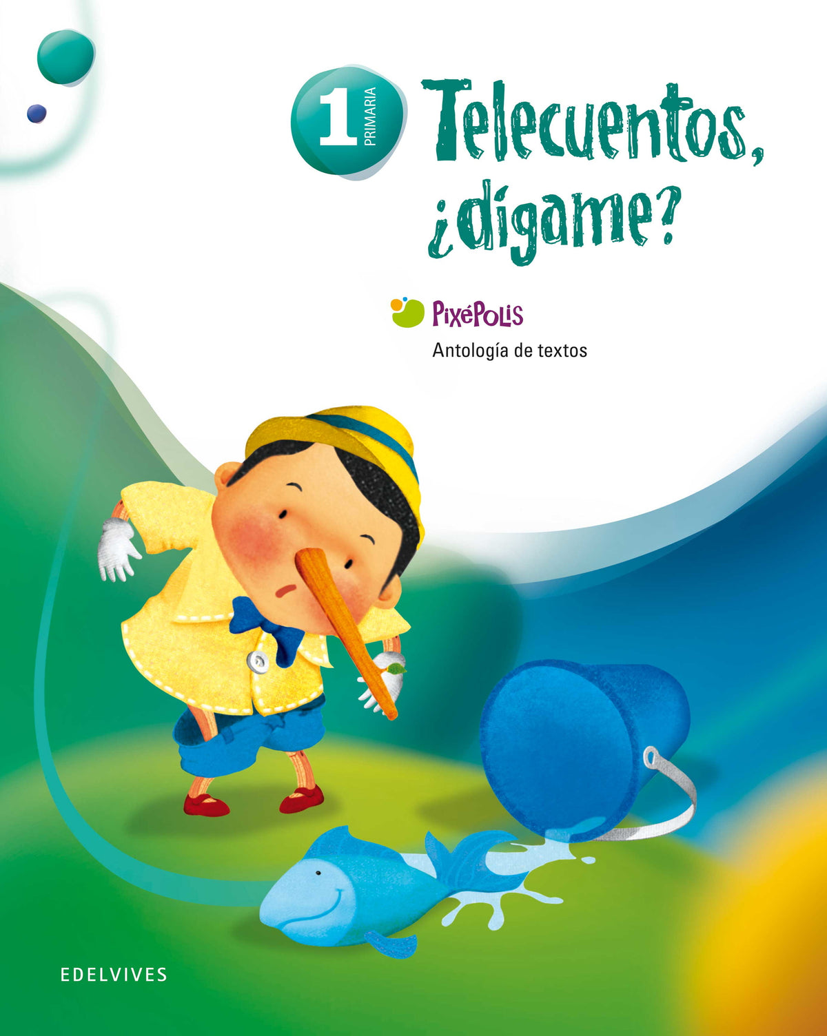 Antología de textos 1º Primaria (Telecuentos, ¿Dígame?)