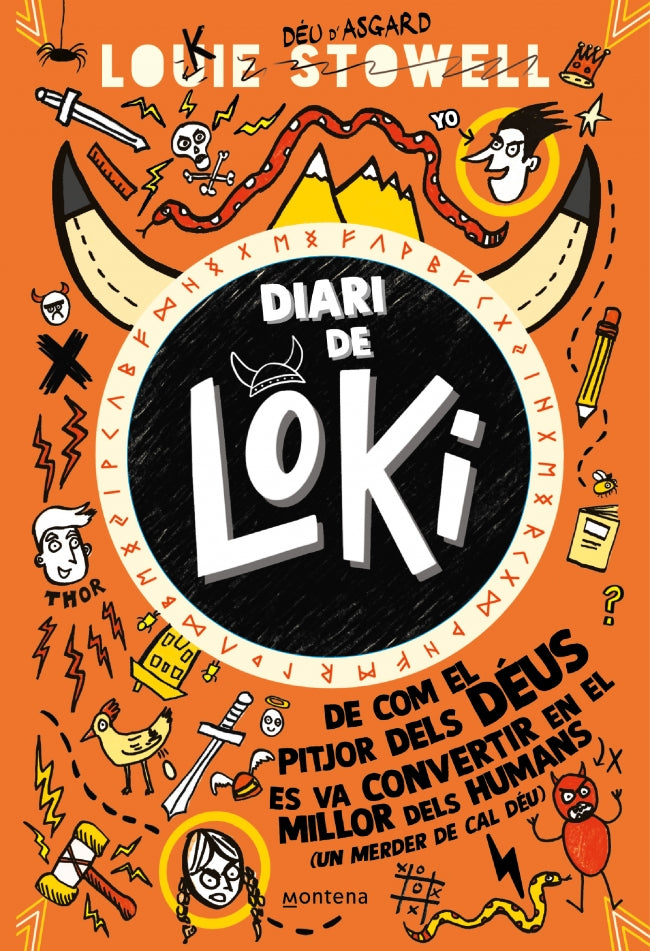 De com el pitjor dels déus es va convertir en el millor dels humans (amb un merder de cal Déu) (Diari de Loki 1)