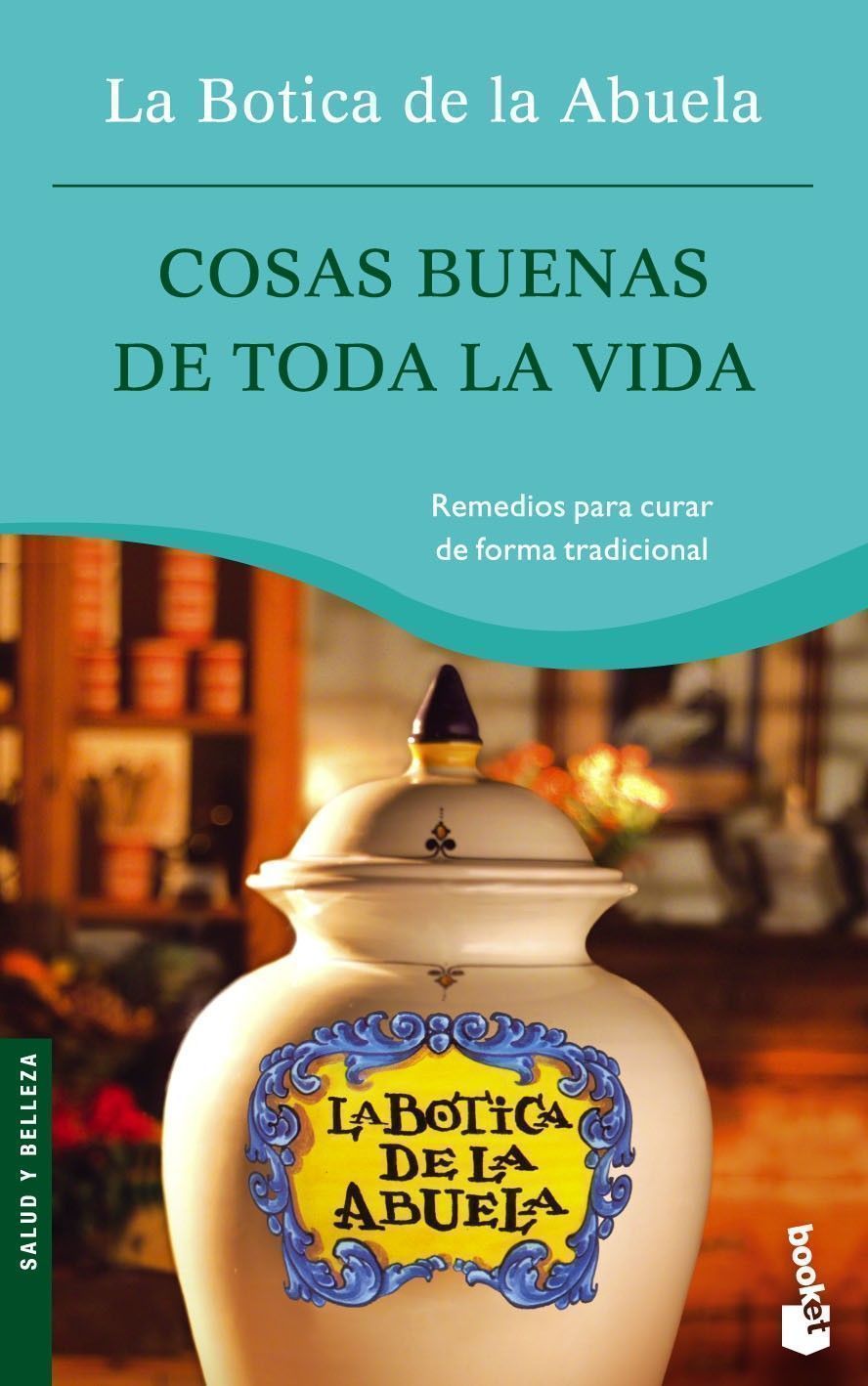 Cosas buenas de toda la vida