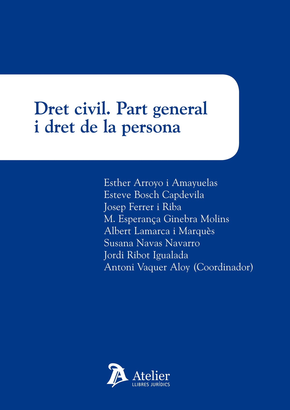 Dret civil. Part general i dret de la persona.