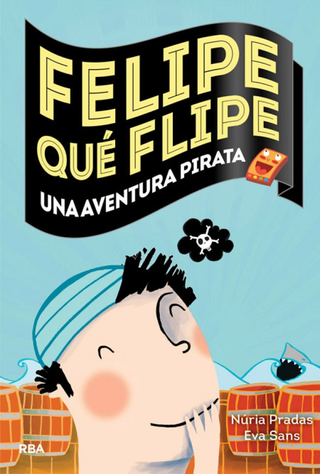 Felipe qué flipe, 3: Una aventura pirata