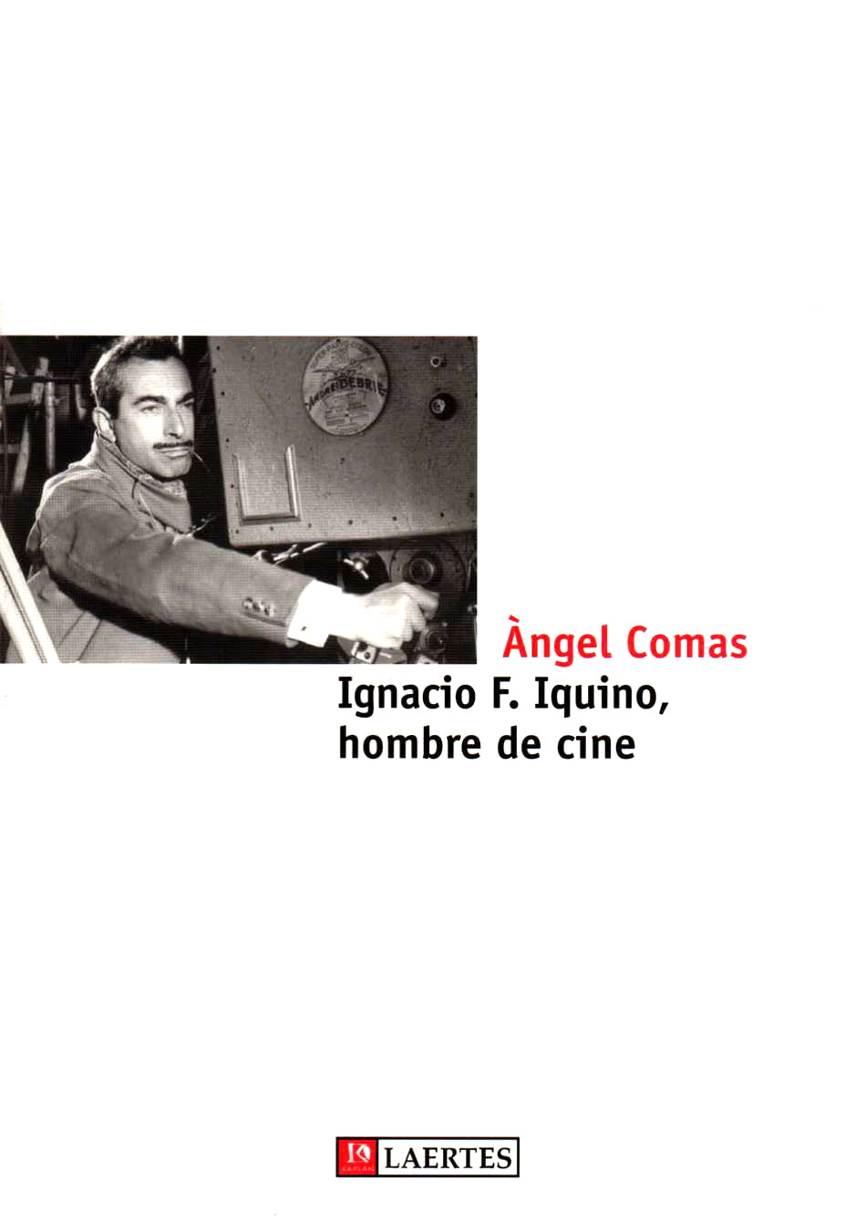 Ignacio F. Iquino, hombre de cine