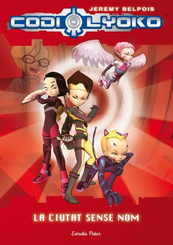 Codi Lyoko. La ciutat sense nom