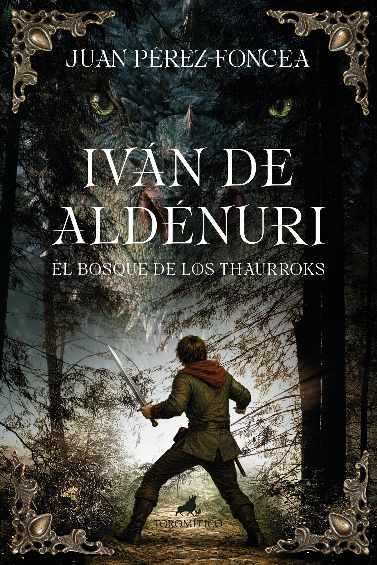 Iván de Aldénuri y el bosque de los thaurroks